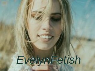 EvelynFetish