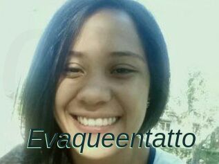 Evaqueentatto