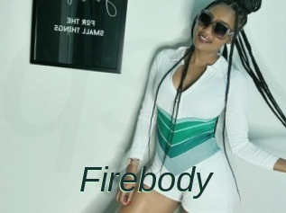 Firebody