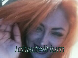 Ichadelirium