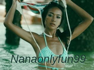 Nanaonlyfun99