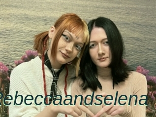 Rebeccaandselena