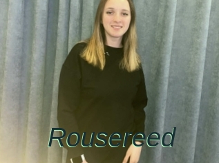 Rousereed