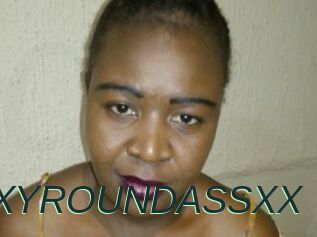 SEXYROUNDASSXX