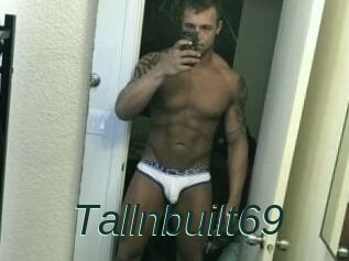 Tallnbuilt69