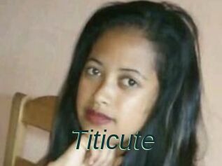 Titicute